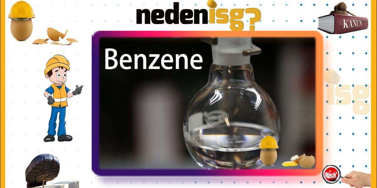 Benzen Türevleri İle Çalışmalarda İş Sağlığı ve Güvenliği
