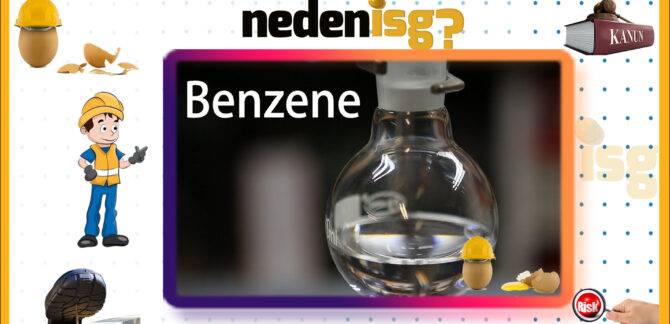 Benzen Türevleri İle Çalışmalarda İş Sağlığı ve Güvenliği