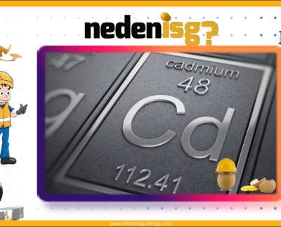 Kadmiyum ve Bileşikleri İle Çalışmalarda İş Sağlığı ve Güvenliği