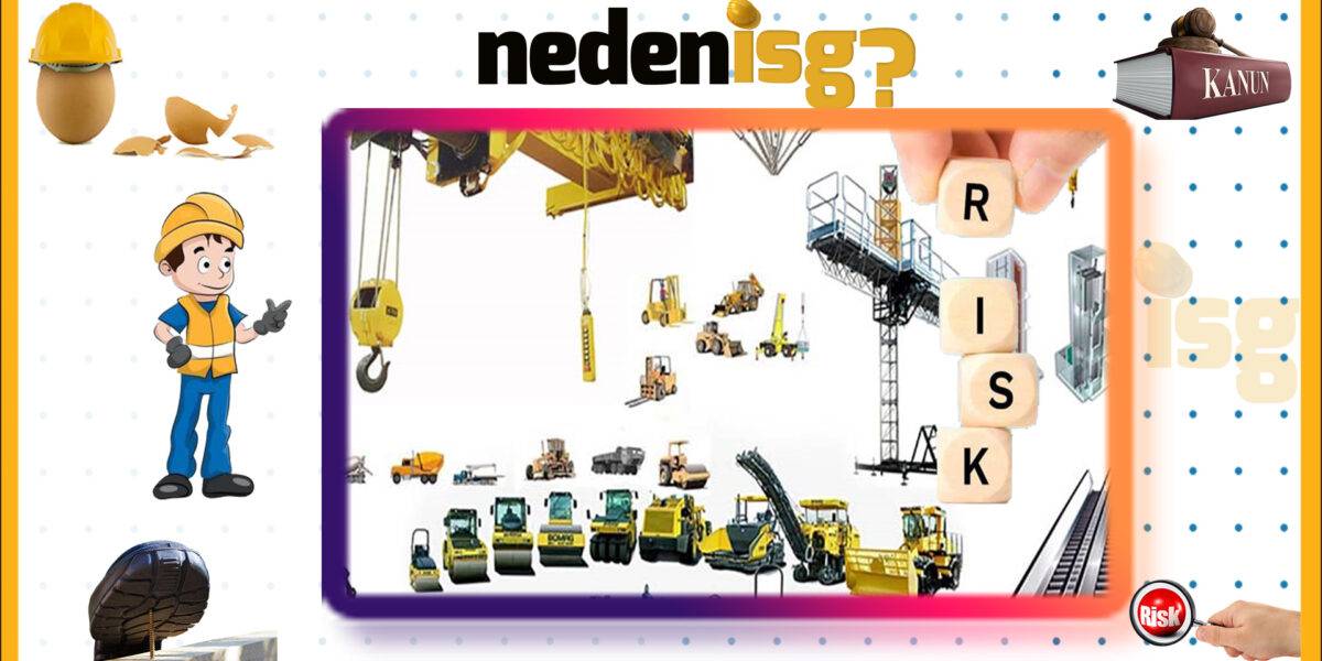 İş Makinelerinde Risk Analizi Çalışmaları