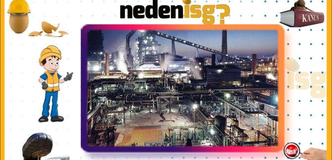 Ağır Sanayi Sektöründe İş Sağlığı ve Güvenliği