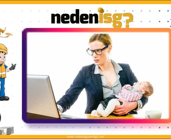 Gebe ve Emziren Kadınlara Yönelik Alınması Zorunlu İSG Önlemleri