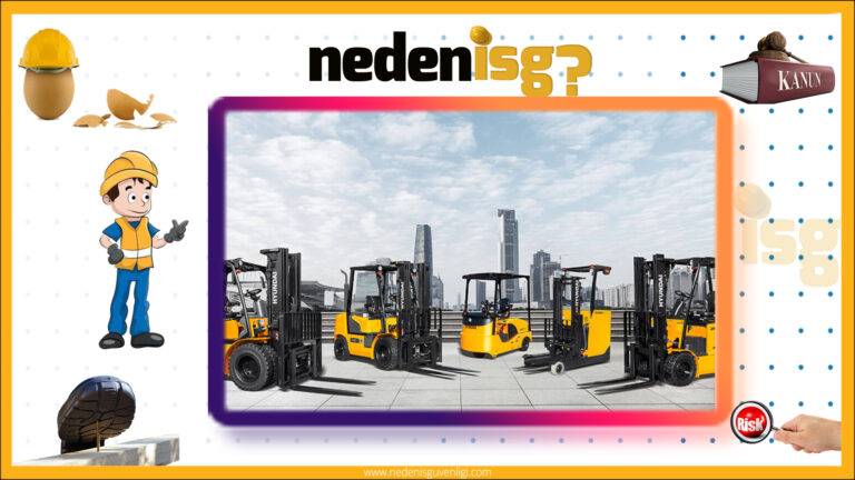 Forkliftle Çalışmada İş Güvenliği Önlemleri 2 Forkliftle Çalışmada İş Güvenliği Önlemleri