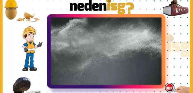 Tozların Tehlike Kaynakları