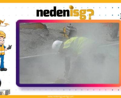 Tozlu Ortamlarda Çalışmalarda İş Güvenliği