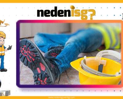 İş Kazalarına Neden Olan Tehlikeli Hareketler