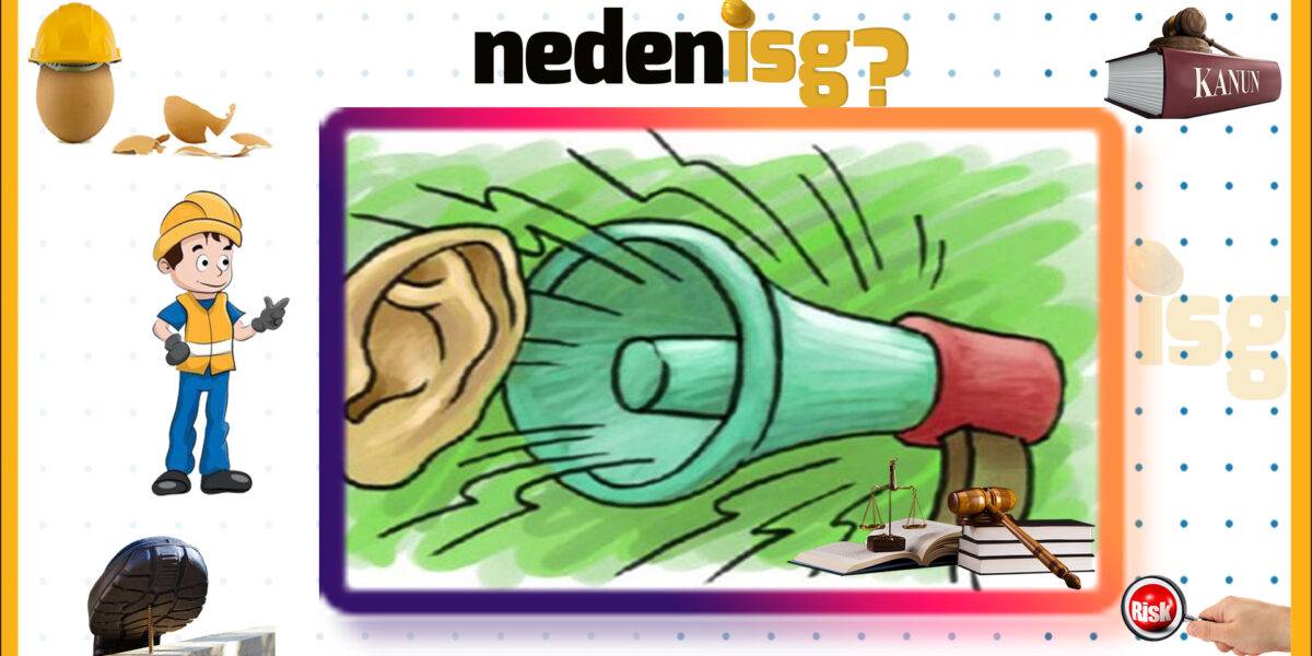 Çalışanların Gürültü ile İlgili Risklerden Korunmalarına Dair Yönetmelik