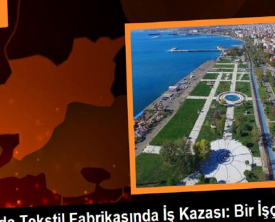 Tekirdağ'da Tekstil Fabrikasında İş Kazası: Bir İşçi Hayatını Kaybetti