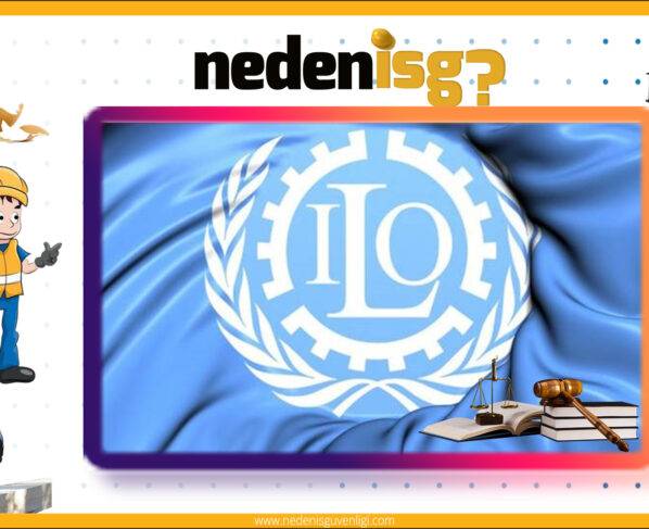 İş Sağlığı ve Güvenliğine Dair ILO Sözleşmeleri