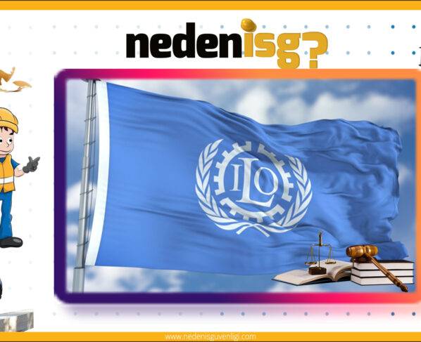 ILO Sözleşmeleri Nedir, Neden Gereklidir?