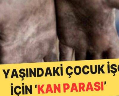 Çocuk işçinin ölümünde ‘Kan Parası’: Patron serbest kaldı