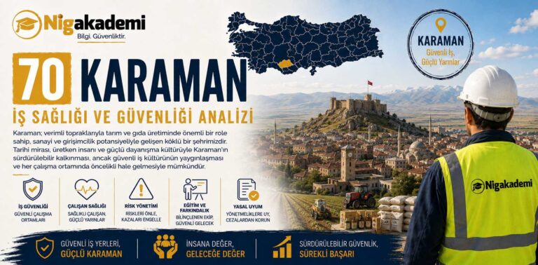 Karaman İş Sağlığı ve Güvenliği Analizi