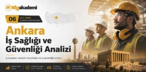 Ankara İş Sağlığı ve Güvenliği Analizi