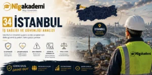İstanbul İş Sağlığı ve Güvenliği Analizi